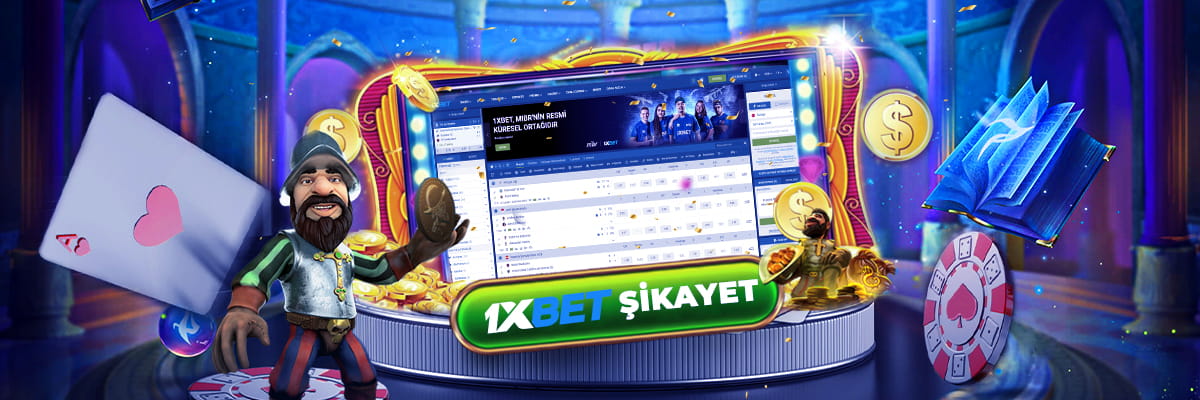 1xbet şikayet